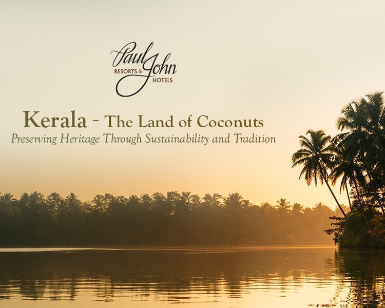 Kerala - The Land of Coconuts: Preserving Heritage Through Sustainability and Tradition
